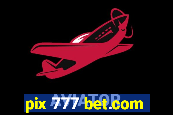 pix 777 bet.com